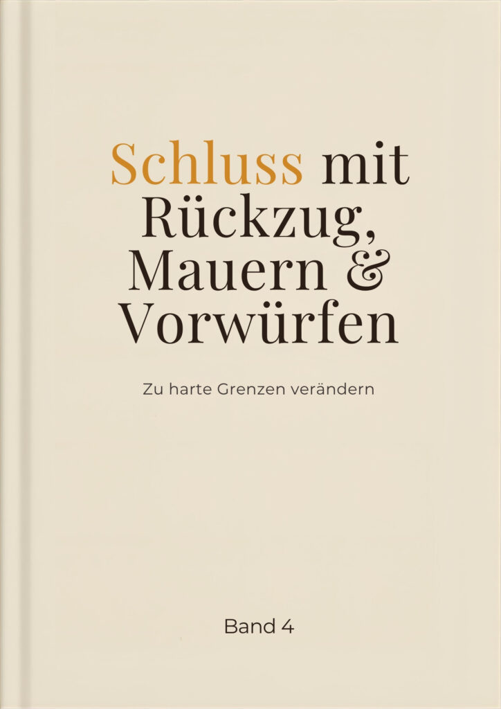 E-Book: Grenzen setzten und Nein sagen lernen in Beziehungen bei Rückzug, Mauern und Vorwürfen